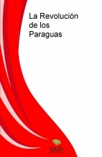 Libro La Revolución de los Paraguas, autor abuelomuro Libro La Revolución de los Paraguas, autor abuelomuro