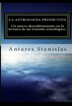 La astrología predictiva.Un nuevo descubrimiento en la lectura de un tránsito astrológico