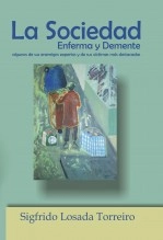 Libro La Sociedad Enferma y Demente:, autor SLT70 Libro La Sociedad Enferma y Demente:, autor SLT70
