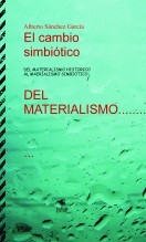 El cambio simbiótico. Del materialismo histórico al materialismo simbiótico