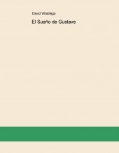 El Sueño de Gustave El Sueño de Gustave