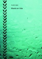 Libro Muerto en Vida, autor auried Libro Muerto en Vida, autor auried