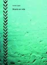 Libro Muerto en vida, autor auried Libro Muerto en vida, autor auried
