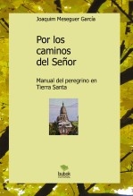 Por los caminos del Señor Por los caminos del Señor