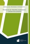 MANUAL DEL PROGRAMA INTENSIVO DE TÉCNICAS DE TRADING AVANZADO Y OPERATIVA BURSÁTIL MANUAL DEL PROGRAMA INTENSIVO DE TÉCNICAS DE TRADING AVANZADO Y OPERATIVA BURSÁTIL