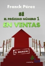 Libro Sé el próximo Número 1 en Ventas, autor agencefranckperez Libro Sé el próximo Número 1 en Ventas, autor agencefranckperez
