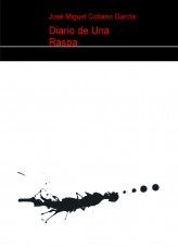Libro Diario de Una Raspa, autor josemiguelcobano Libro Diario de Una Raspa, autor josemiguelcobano