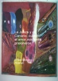 La Jueza y el Canario, cuando el amor nos toma prisioneros La Jueza y el Canario, cuando el amor nos toma prisioneros