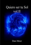 Quiero ser tu Sol vol. II