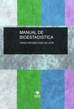 Libro MANUAL DE BIOESTADISTICA, autor antonioviruez Libro MANUAL DE BIOESTADISTICA, autor antonioviruez