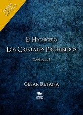 El Hechicero - Los Cristales Prohibidos - Capítulo 1