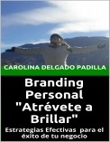 Branding Personal "Atrévete a Brillar"