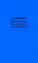 Libro La creación del Universo, autor cervigon Libro La creación del Universo, autor cervigon