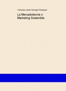 La Mercadotecnia o Marketing Sostenible