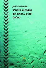 Libro Veinte estados de amor... y de ánimo, autor Juan Olaya Gualteros Libro Veinte estados de amor... y de ánimo, autor Juan Olaya Gualteros