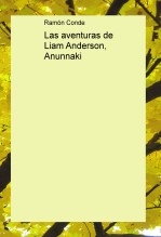 Las aventuras de Liam Anderson, Anunnaki Las aventuras de Liam Anderson, Anunnaki