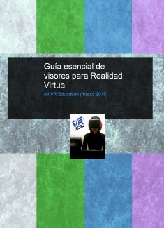 Guía esencial de visores para Realidad Virtual