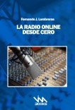 LA RADIO ONLINE DESDE CERO LA RADIO ONLINE DESDE CERO