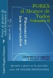 Forex al alcance de todos Volumen II Conviértete en un magnifico ANALISTA TÉCNICO de los Mercados.