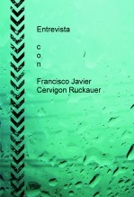 Entrevista con Francisco Javier Cervigon Ruckauer