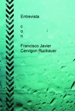 Libro Entrevista con Francisco Javier Cervigon Ruckauer, autor franciscojaviercervigonruckauer Libro Entrevista con Francisco Javier Cervigon Ruckauer, autor franciscojaviercervigonruckauer