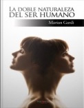 Ensayo de Metafísica La Doble Naturaleza del Ser Humano Ensayo de Metafísica La Doble Naturaleza del Ser Humano