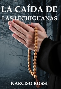 La caída de Las Lechiguanas