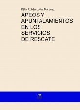 APEOS Y APUNTALAMIENTOS EN LOS SERVIVIOS DE RESCATE