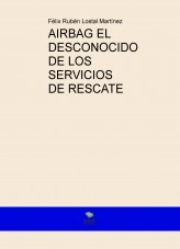 Libro AIRBAG EL DESCONOCIDO DE LOS SERVICIOS DE RESCATE, autor inglostal Libro AIRBAG EL DESCONOCIDO DE LOS SERVICIOS DE RESCATE, autor inglostal