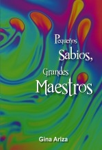 PEQUEÑOS SABIOS, GRANDES MAESTROS PEQUEÑOS SABIOS, GRANDES MAESTROS