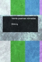 Libro Veinte poemas nómadas, autor bloking Libro Veinte poemas nómadas, autor bloking
