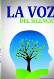La voz del silencio La voz del silencio