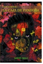 Libro Ojos Muertos tomo I: La caja de Pandora, autor Daniel Malo Libro Ojos Muertos tomo I: La caja de Pandora, autor Daniel Malo