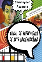 Manual de supervivencia de arte contemporáneo Manual de supervivencia de arte contemporáneo