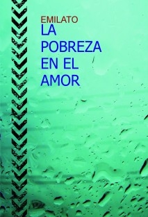 LA POBREZA EN EL AMOR