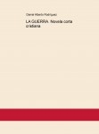 LA GUERRA. Novela corta cristiana