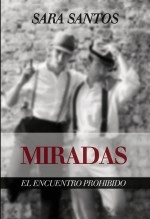 Libro MIRADAS: El encuentro prohibido., autor yumiyu Libro MIRADAS: El encuentro prohibido., autor yumiyu