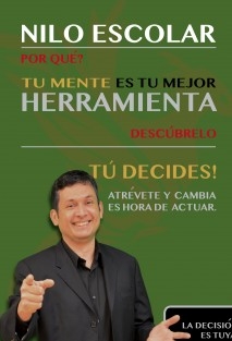 Tu mente es tu mejor Herramienta.