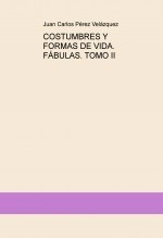 Libro COSTUMBRES Y FORMAS DE VIDA. FÁBULAS. TOMO II, autor matrizxl Libro COSTUMBRES Y FORMAS DE VIDA. FÁBULAS. TOMO II, autor matrizxl