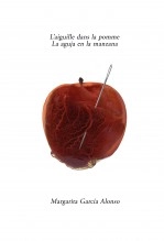 Libro L'aiguille dans la pomme/ La aguja en la manzana, autor Margarita García Alonso Libro L'aiguille dans la pomme/ La aguja en la manzana, autor Margarita García Alonso