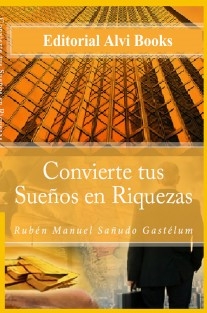 Convierte tus Sueños en Riquezas