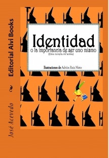 Identidad, o la importancia de ser uno mismo