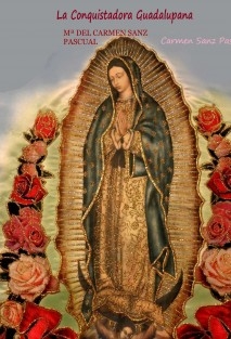 LA CONQUISTADORA GUADALUPANA