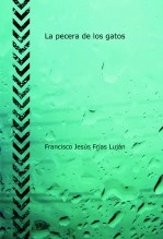 Libro La pecera de los gatos, autor defrijan Libro La pecera de los gatos, autor defrijan