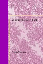 Libro En defensa propia y ajena, autor defrijan Libro En defensa propia y ajena, autor defrijan