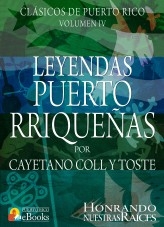 Leyendas Puertorriqueñas Leyendas Puertorriqueñas