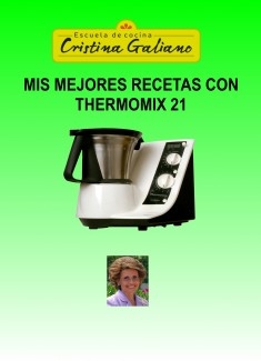 MIS MEJORES RECETAS CON THERMOMIX 21