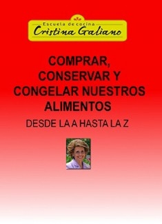 Comprar, Conservar y Congelar nuestros alimentos desde la A hasta la Z