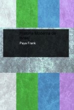 Historia Moderna de Israel Historia Moderna de Israel