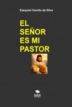 EL SEÑOR ES MI PASTOR EL SEÑOR ES MI PASTOR